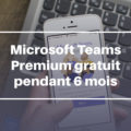 Microsoft Teams gratuit pendant 1 an