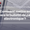 Comment mettre en place un bulletin de salaire numérique ?