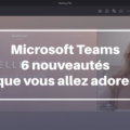 Nouveautés Teams en septembre 2021